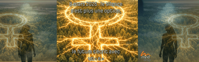 8 mars 2026 : le silence n'est plus une option, le future s'écrit avec un « e »